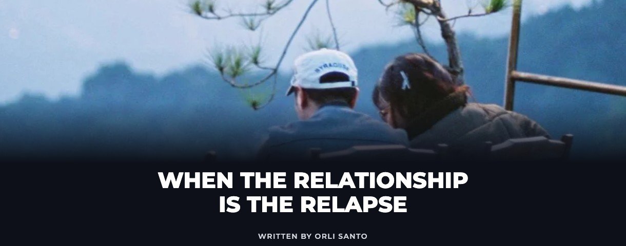 Two people sitting together on a hillside terrace at dusk, with the title When the Relationship Is the Relapse